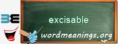 WordMeaning blackboard for excisable